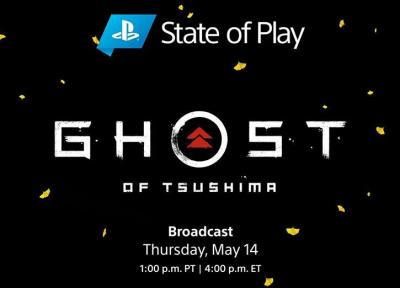 برنامه State of Play با موضوع Ghost of Tsushima پنج شنبه شب پخش می گردد